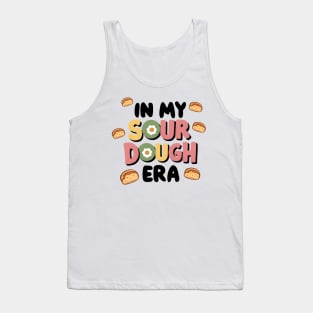 Bread Enthusiast In My Sourdough Era Tank Top